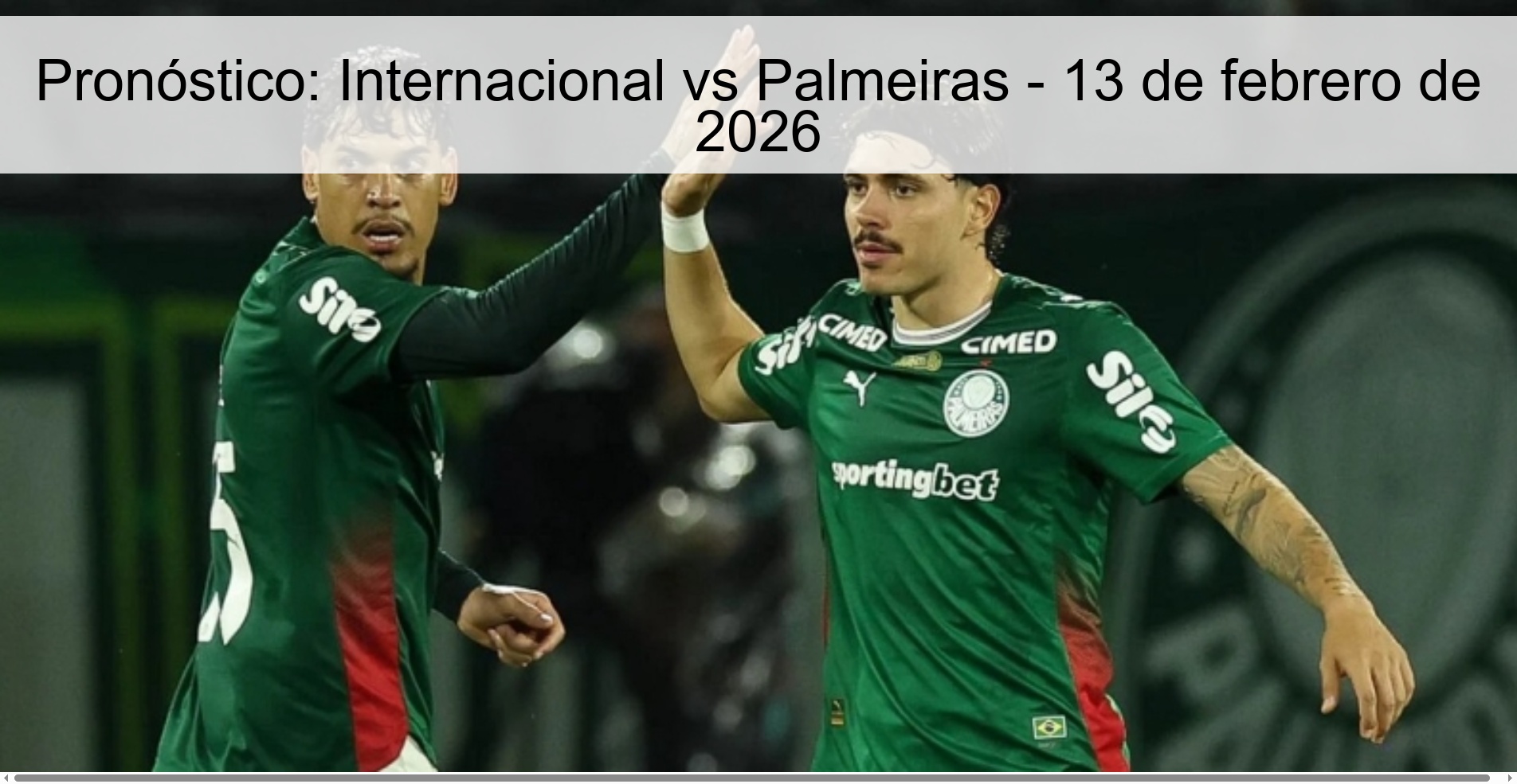 Pronóstico: Internacional vs Palmeiras - 13 de febrero de 2026