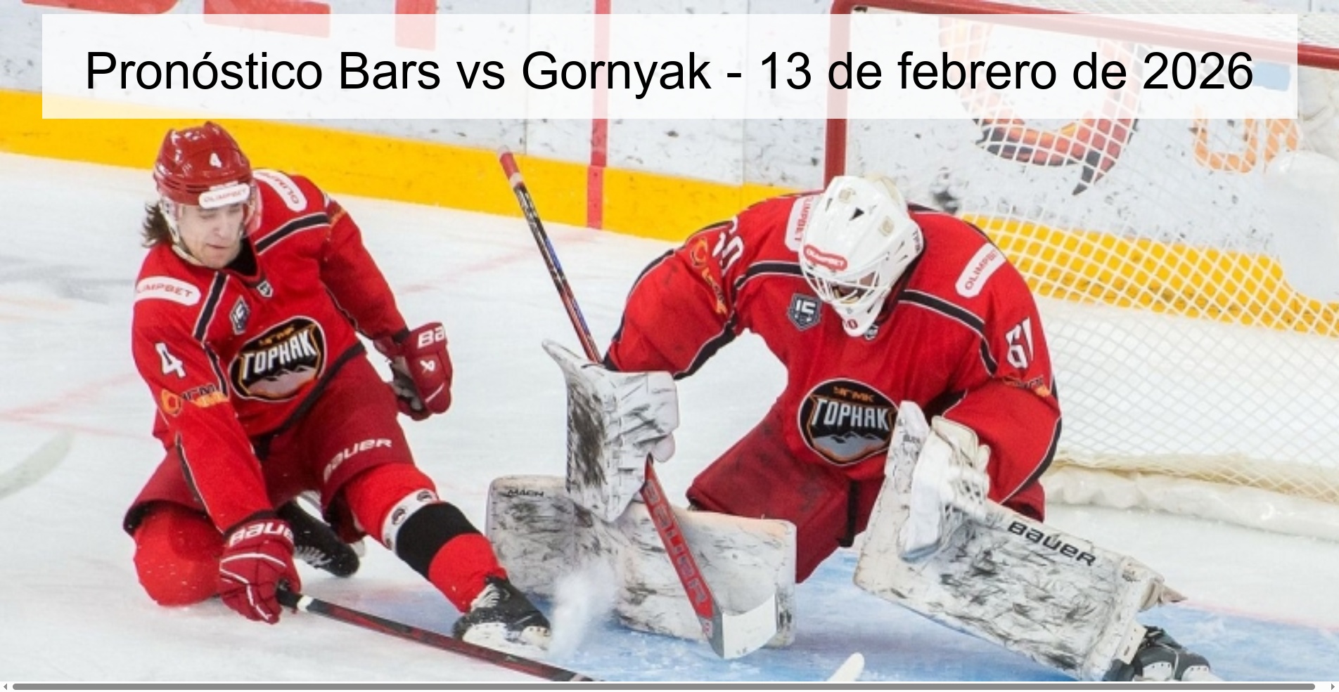 Bars vs Gornyak Prediction – February 13, 2026