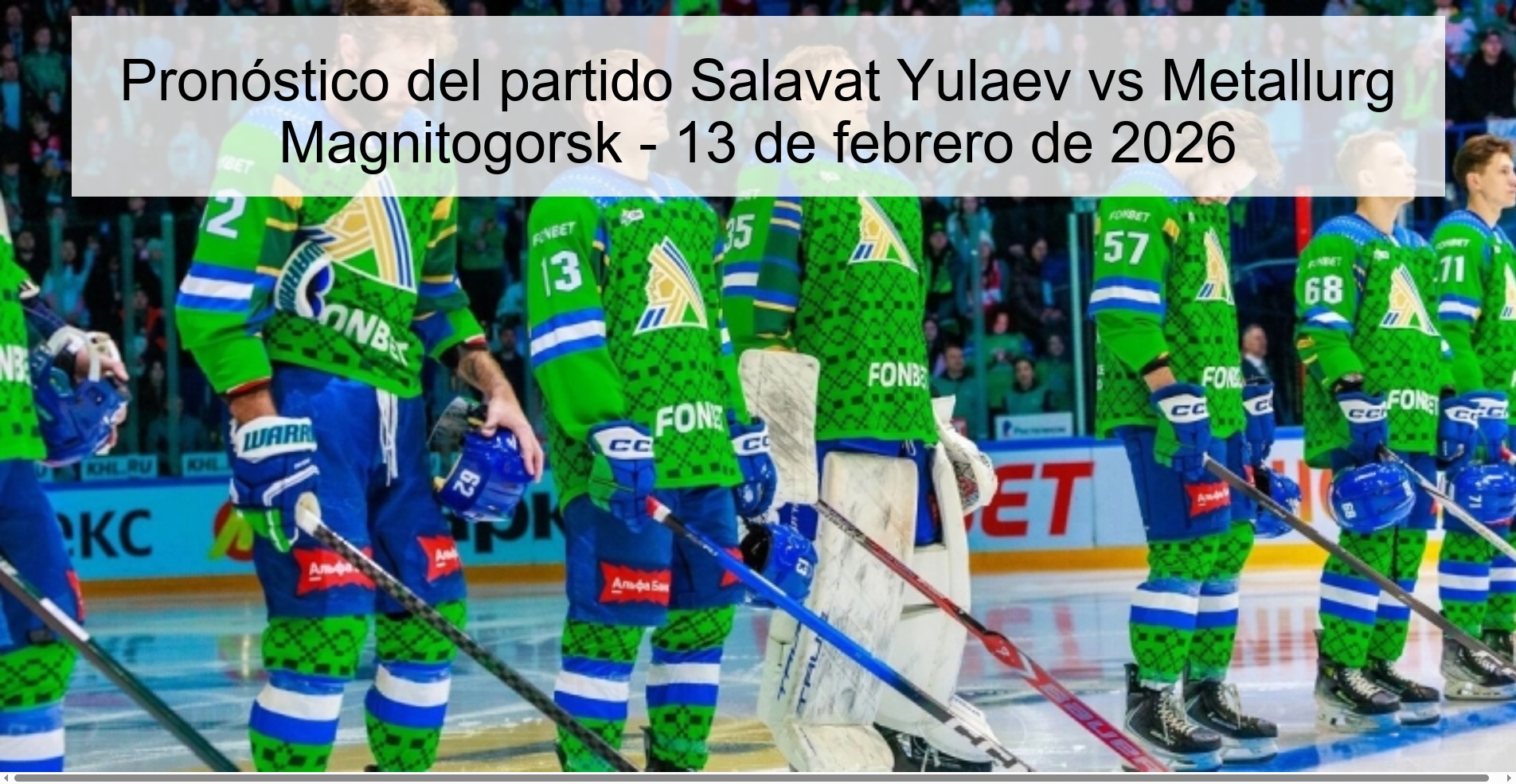 Salavat Yulaev vs Metallurg Magnitogorsk Prediction – February 13, 2026