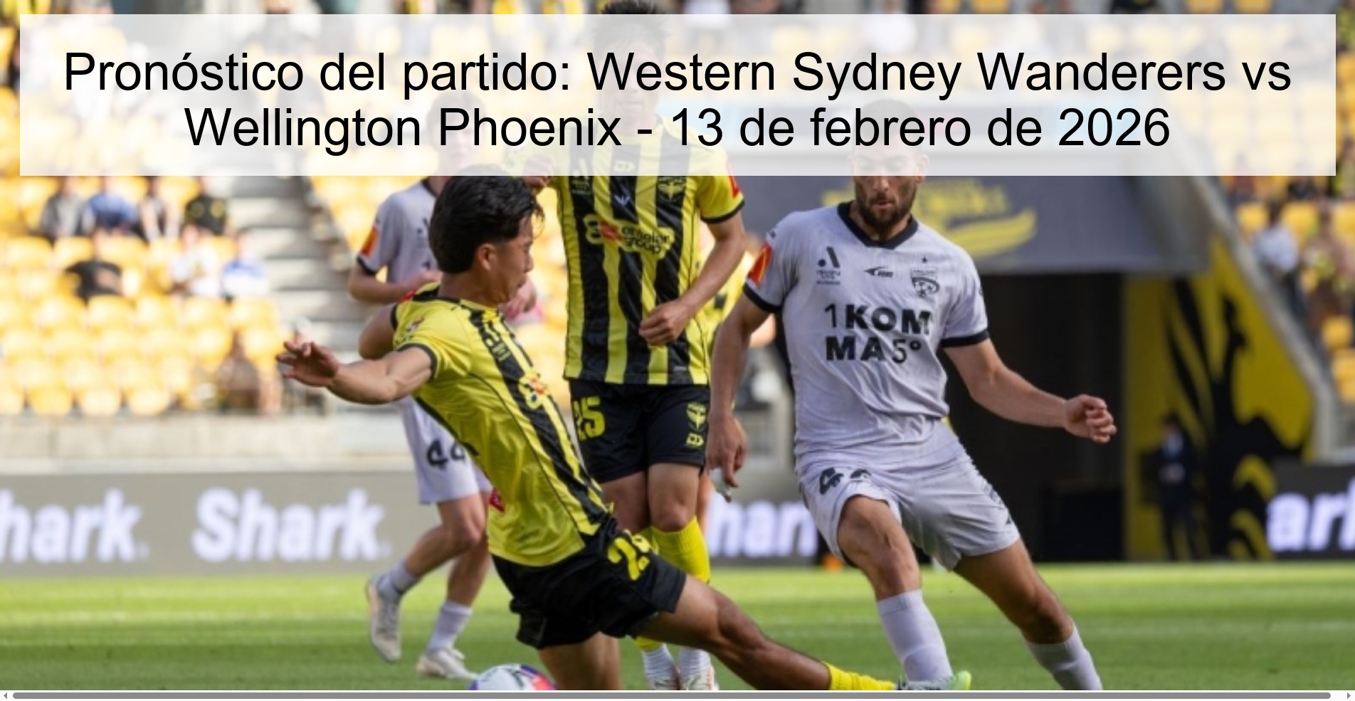 Match Prediction: Western Sydney Wanderers vs Wellington Phoenix – February 13, 2026