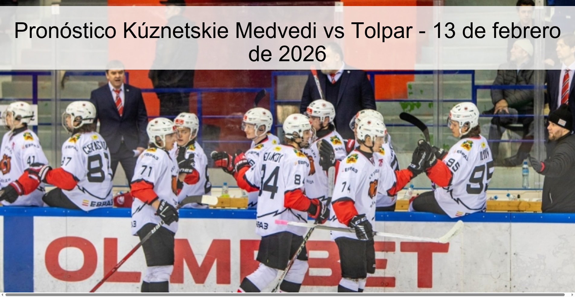 Kúznetskie Medvedi vs Tolpar Prediction – February 13, 2026