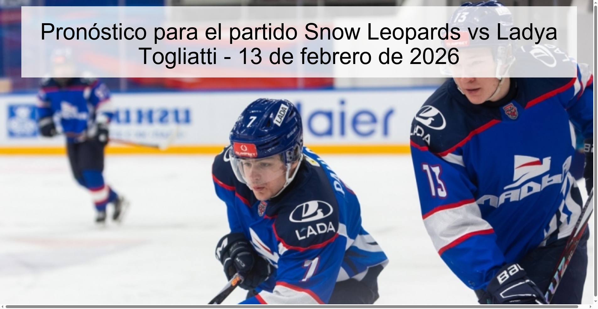 Prediction for the match Snow Leopards vs Ladya Togliatti - February 13, 2026