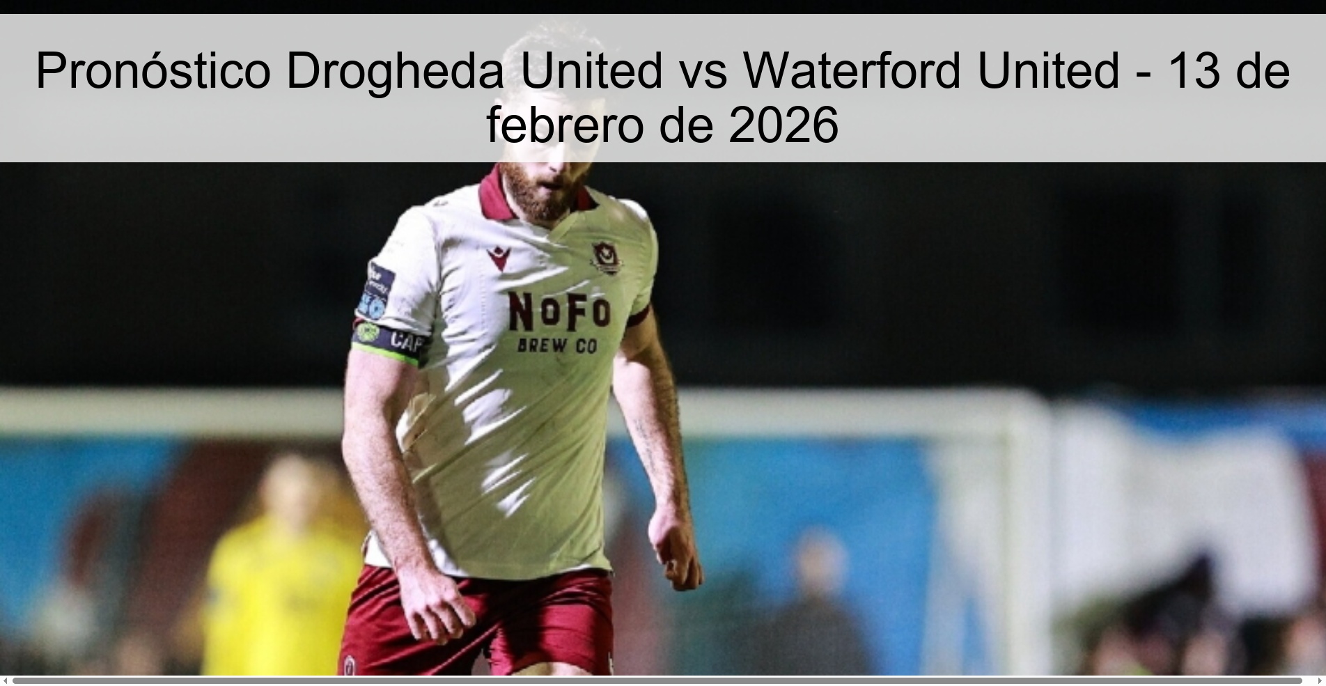 Pronóstico Drogheda United vs Waterford United - 13 de febrero de 2026