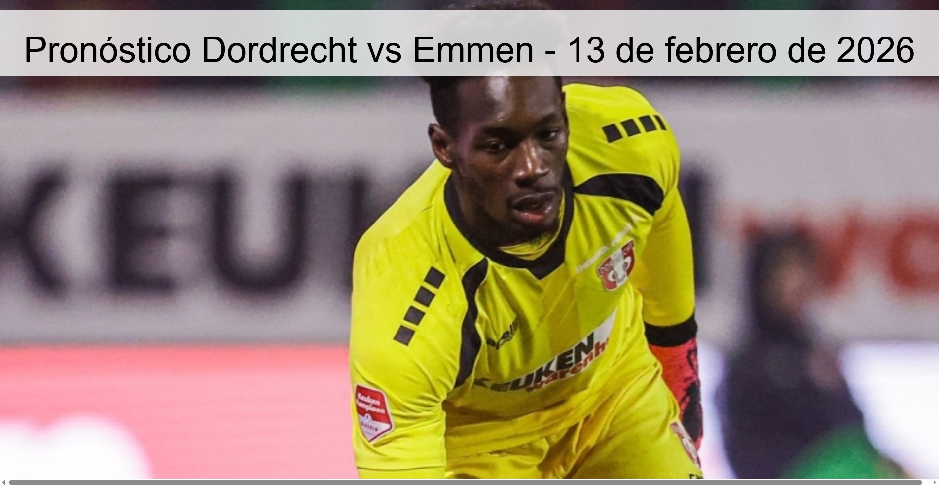 Dordrecht vs Emmen Prediction – February 13, 2026 Dordrecht vs Emmen Prediction – February 13, 2026