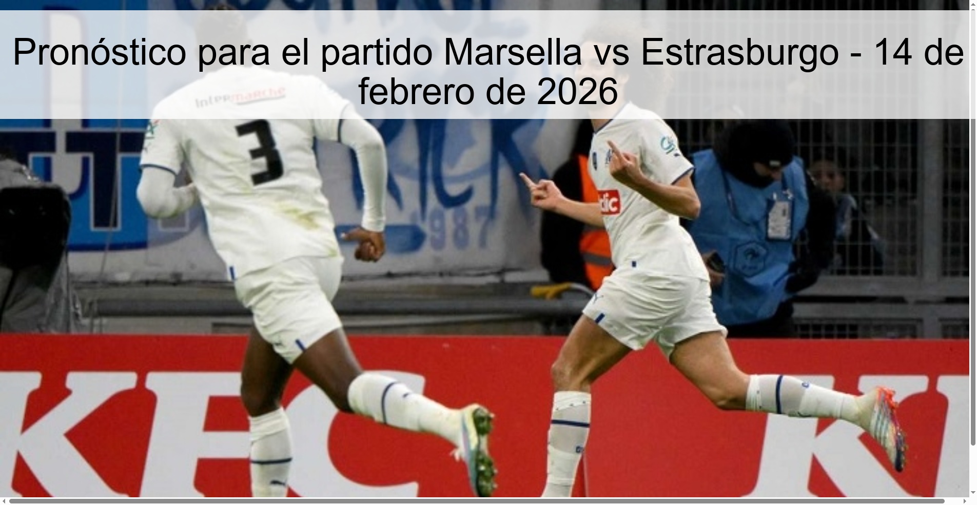 Pronóstico para el partido Marsella vs Estrasburgo - 14 de febrero de 2026