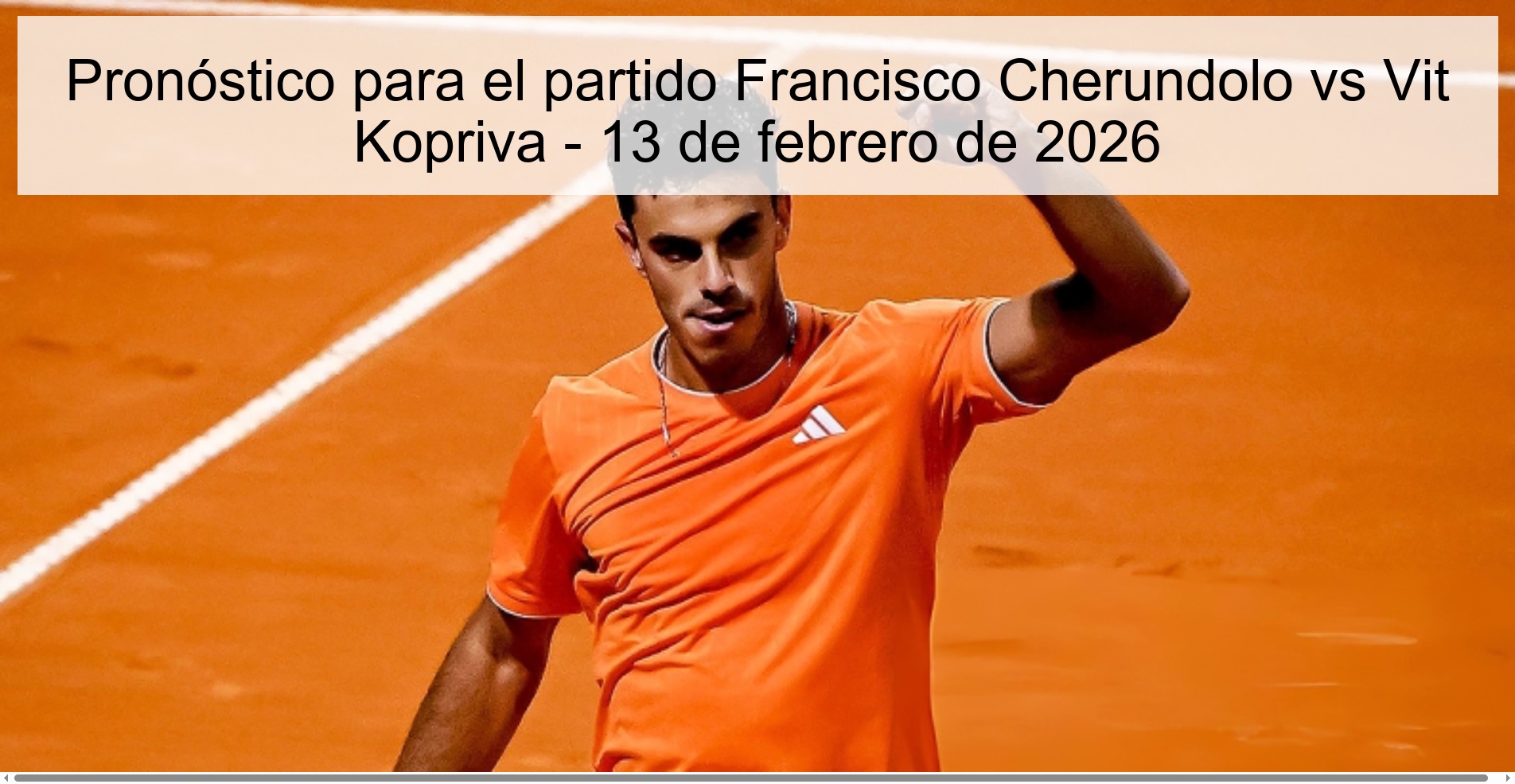Prediction for the match Francisco Cherundolo vs Vit Kopriva - February 13, 2026