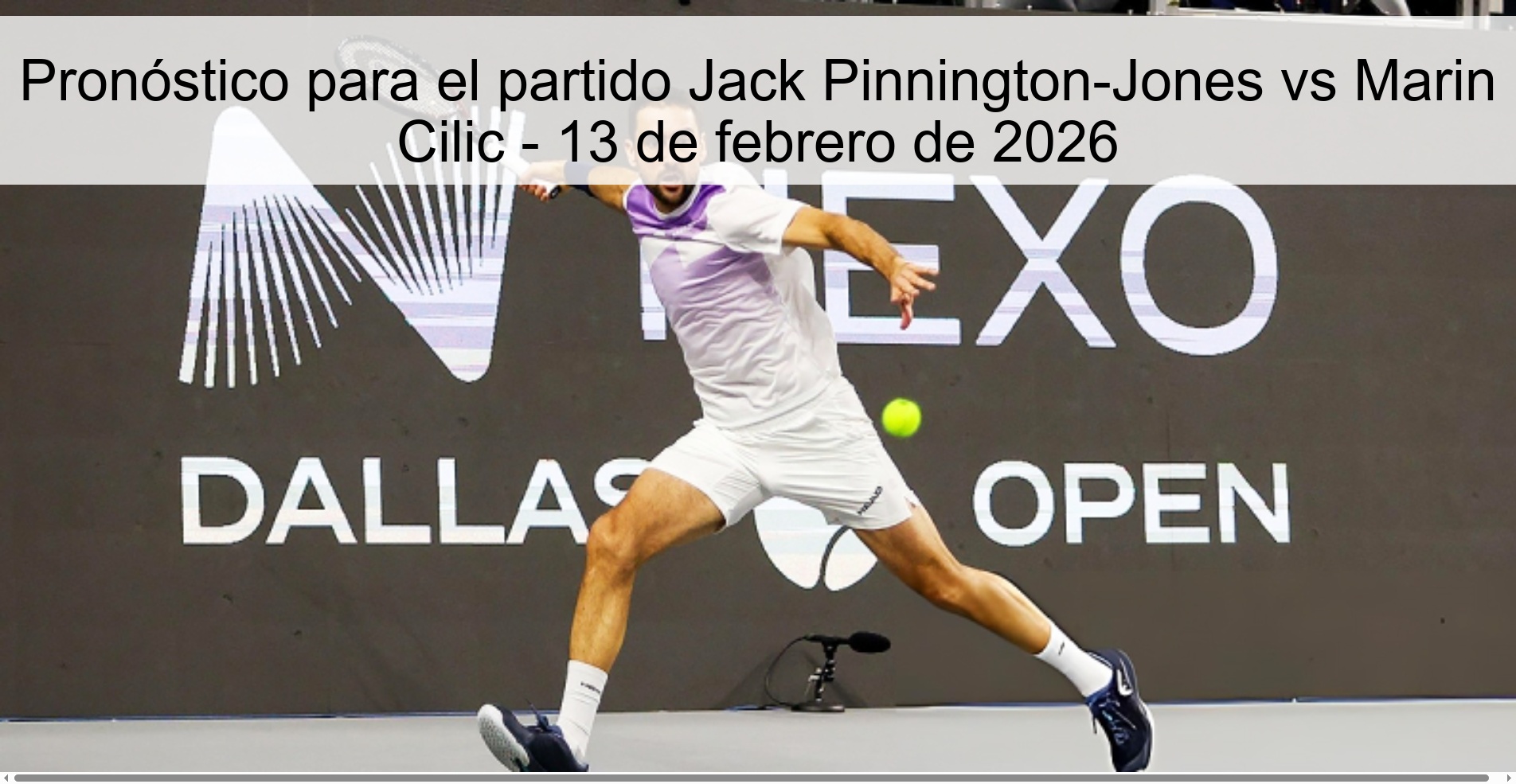 Prediction for the match Jack Pinnington-Jones vs Marin Cilic - February 13, 2026
