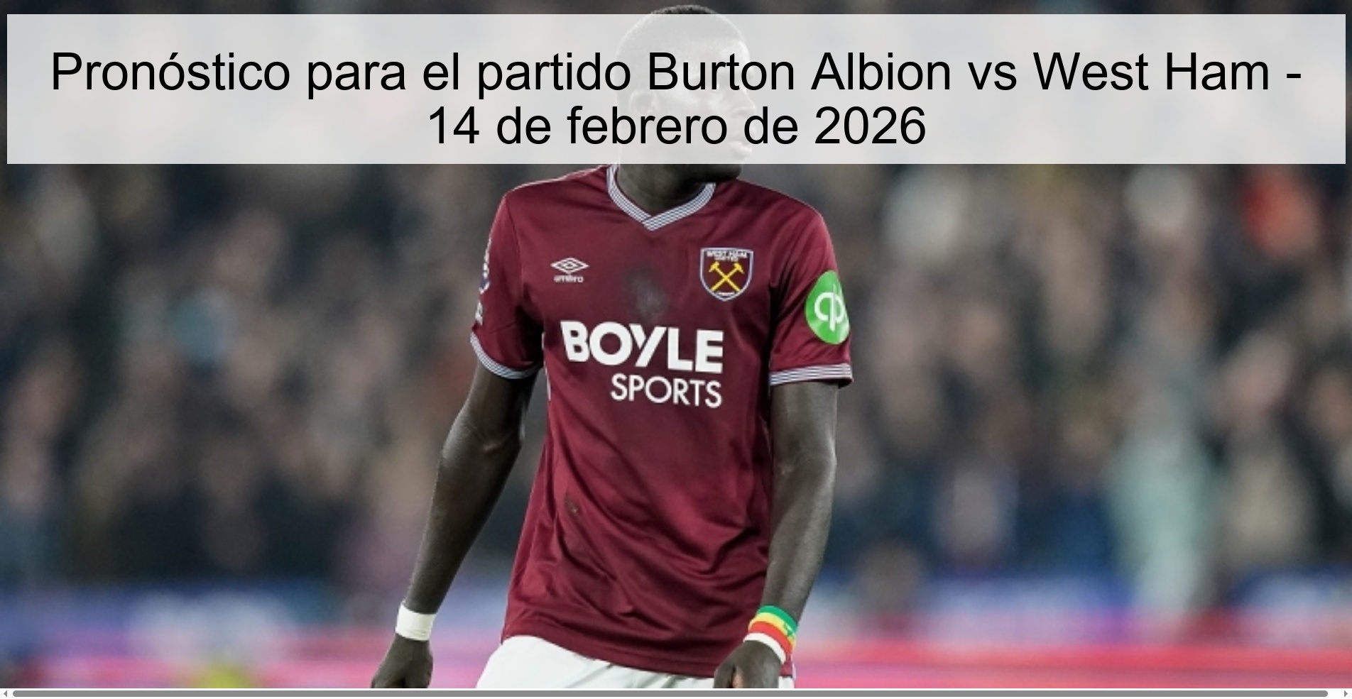 Pronóstico para el partido Burton Albion vs West Ham - 14 de febrero de 2026