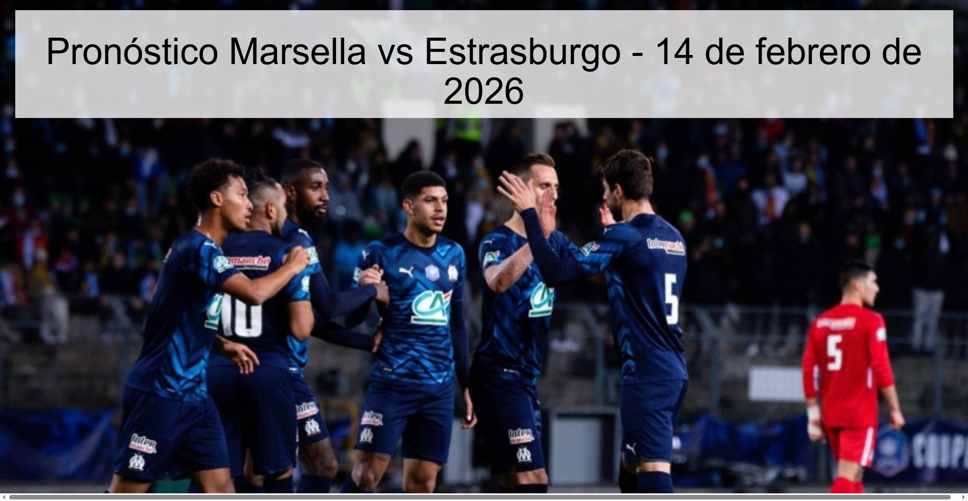 Marseille vs Strasbourg Prediction – February 14, 2026