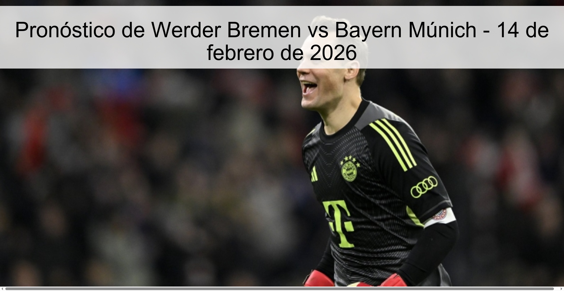 Werder Bremen vs Bayern Munich Prediction – February 14, 2026
