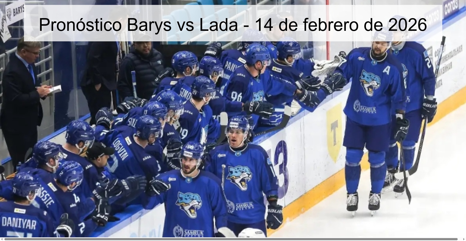 Barys vs Lada Prediction – February 14, 2026