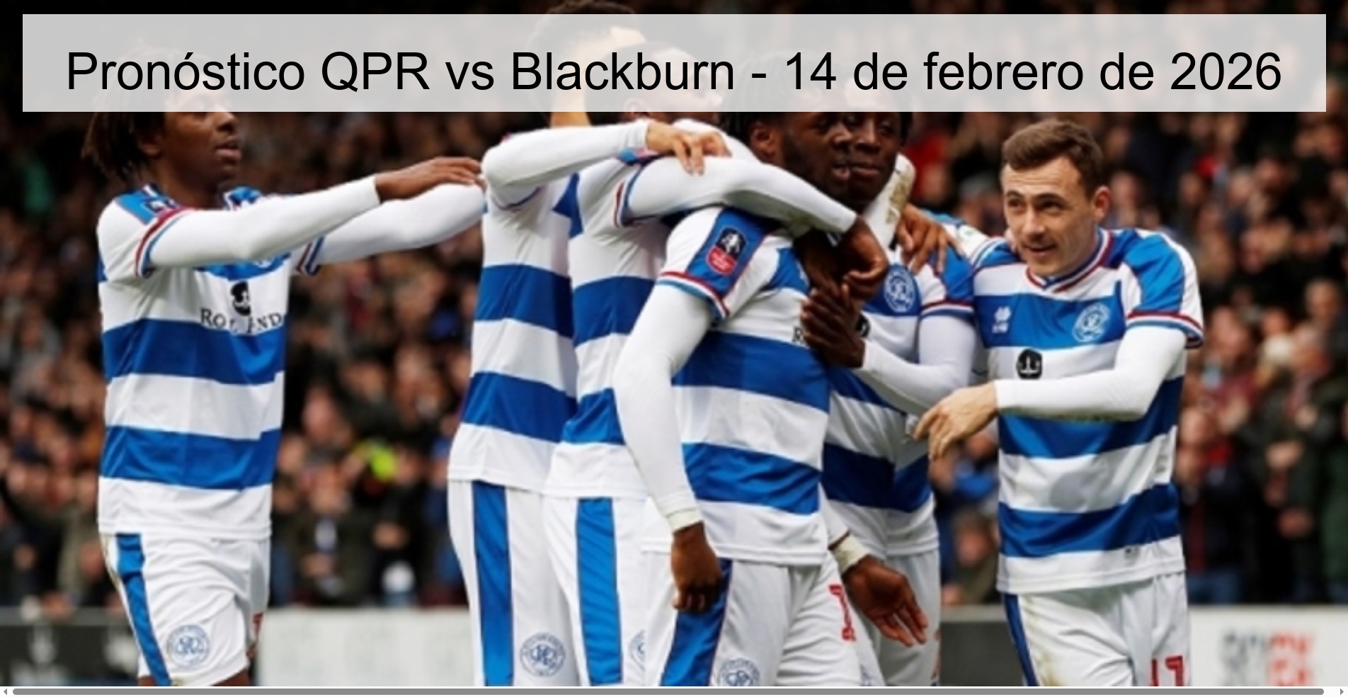 Pronóstico QPR vs Blackburn - 14 de febrero de 2026