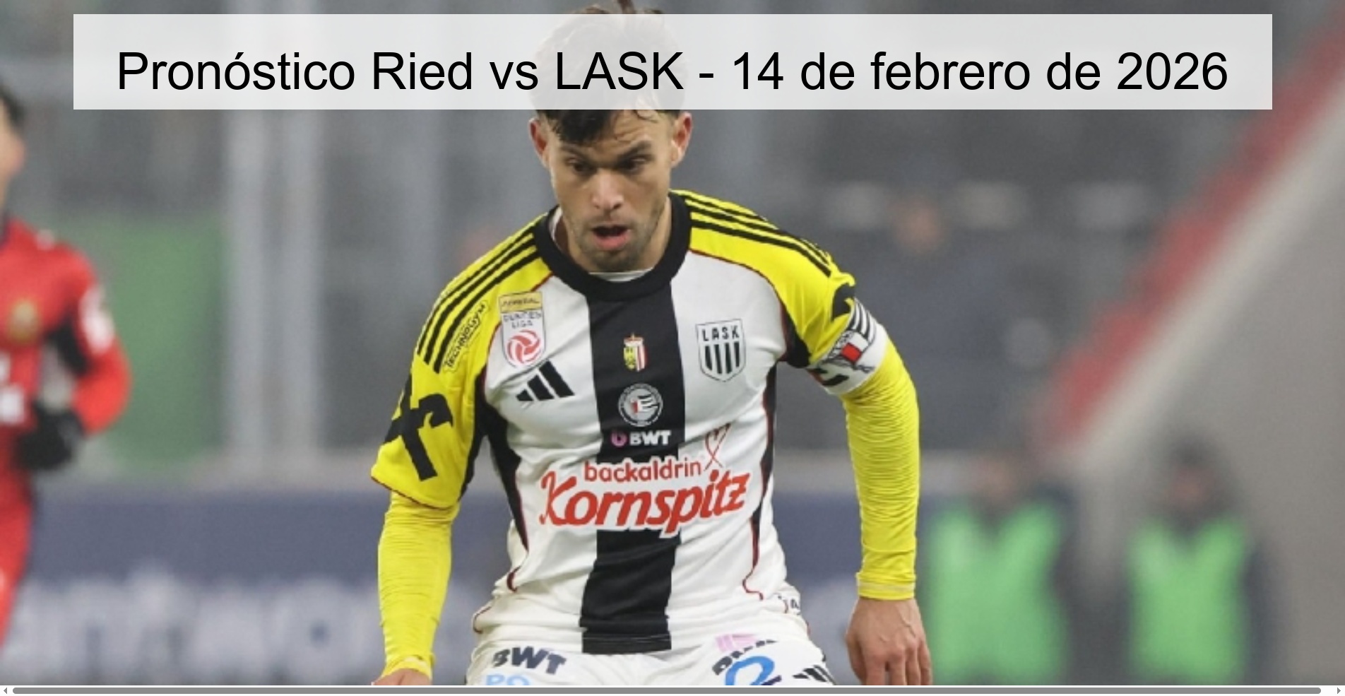 Pronóstico Ried vs LASK - 14 de febrero de 2026