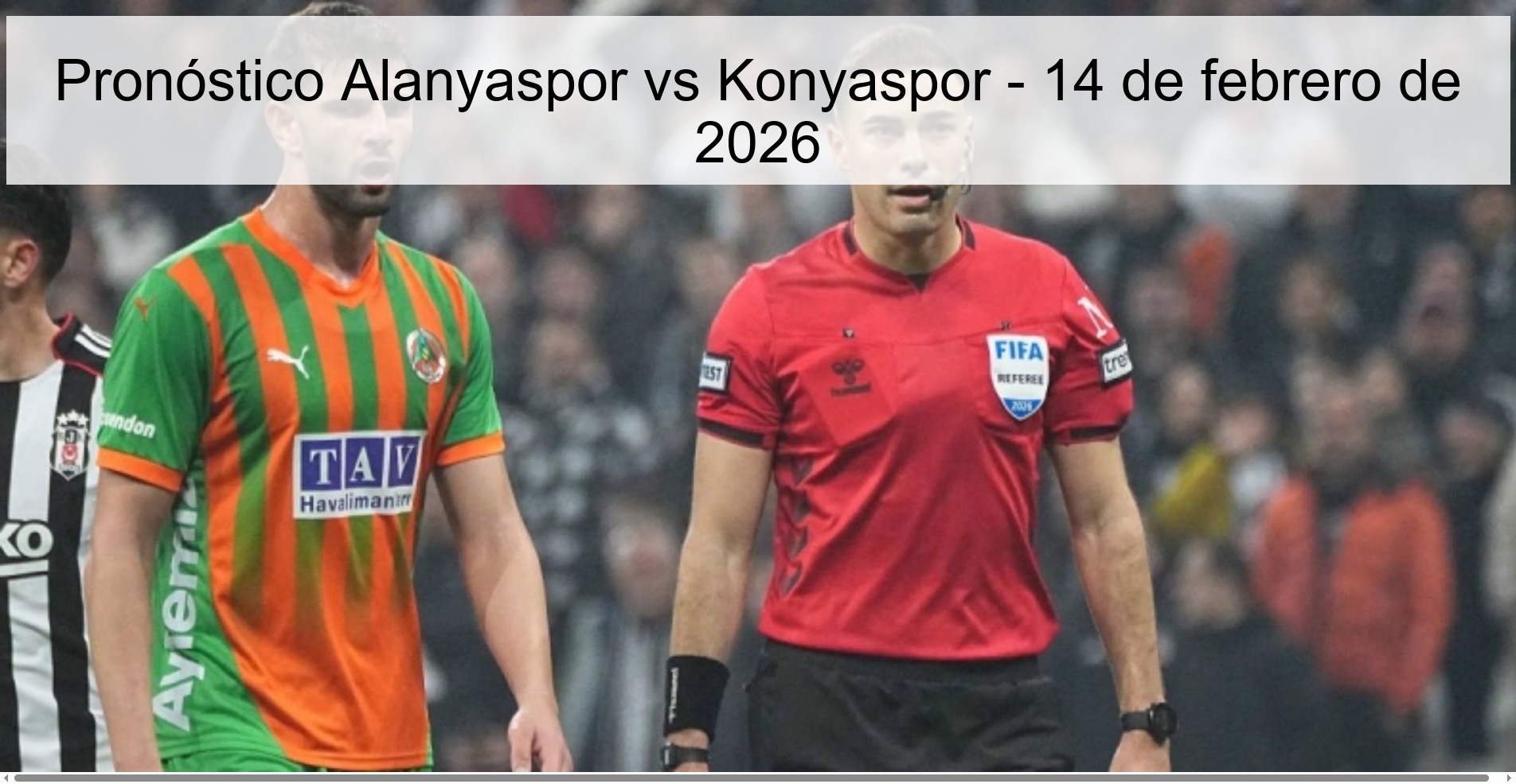 Pronóstico Alanyaspor vs Konyaspor - 14 de febrero de 2026