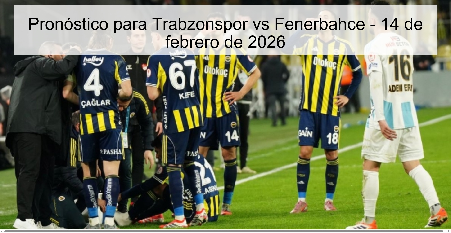 Prediction for Trabzonspor vs Fenerbahce – February 14, 2026 Prediction for Trabzonspor vs Fenerbahce – February 14, 2026