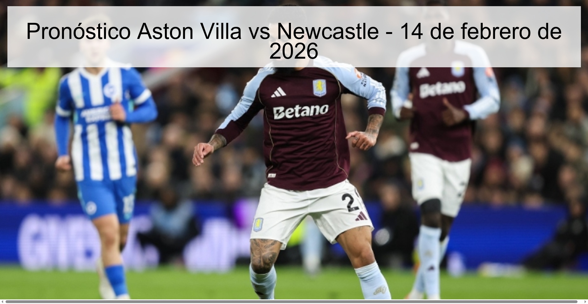 Aston Villa vs Newcastle Prediction – February 14, 2026