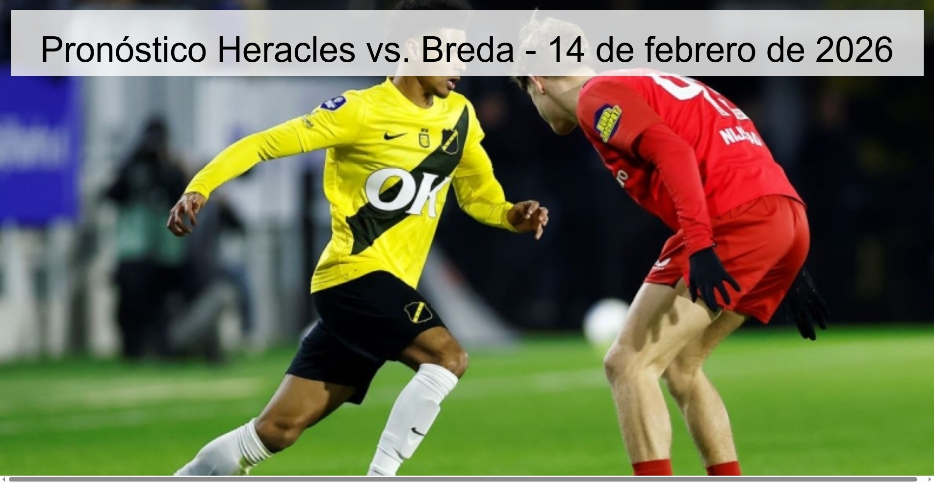 Pronóstico Heracles vs. Breda - 14 de febrero de 2026