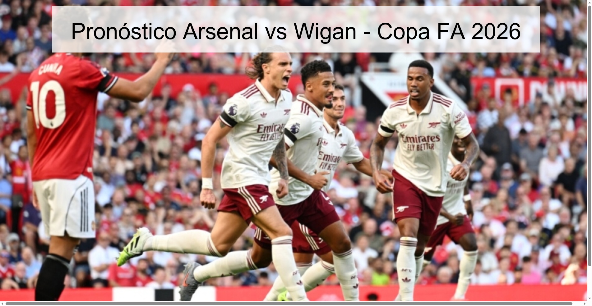 Pronóstico Arsenal vs Wigan - Copa FA 2026