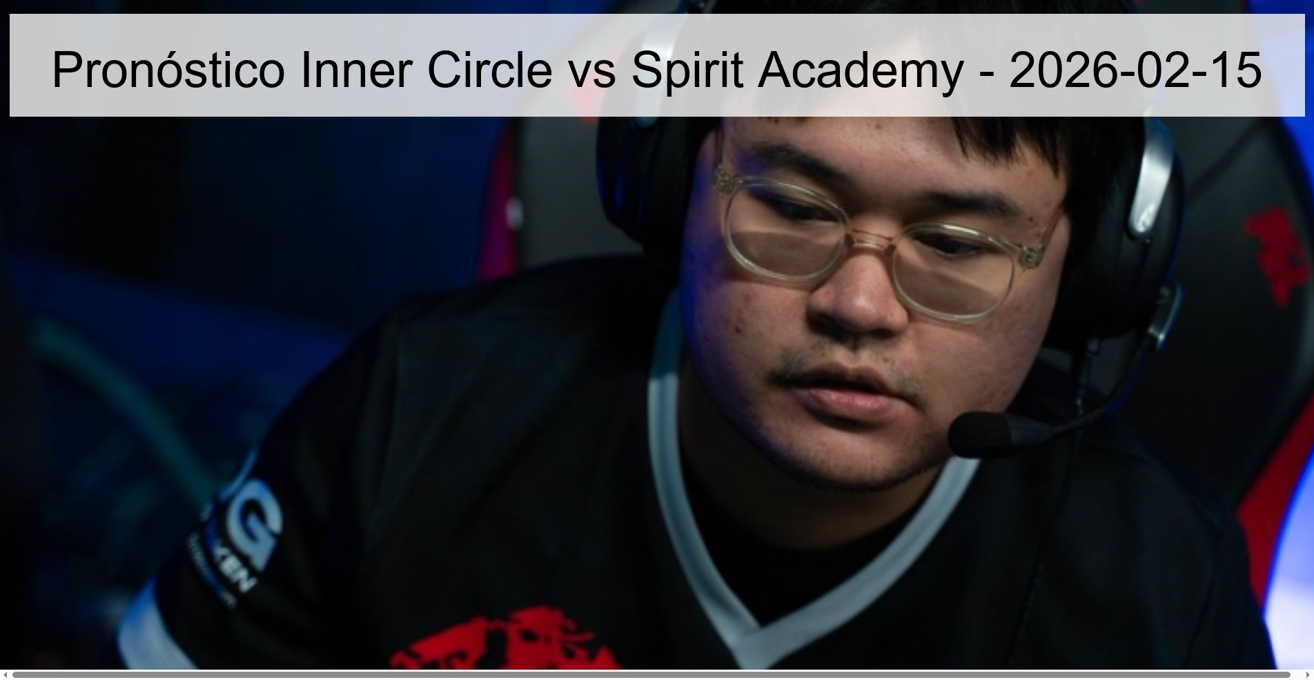 Inner Circle vs Spirit Academy Prediction - 2026-02-15