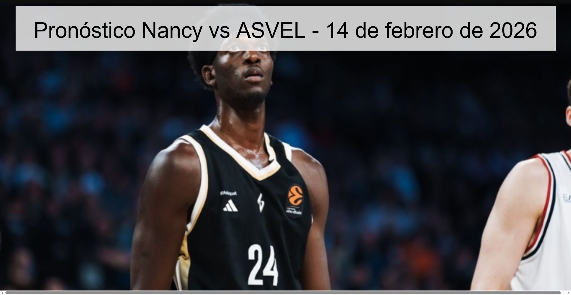 Pronóstico Nancy vs ASVEL - 14 de febrero de 2026