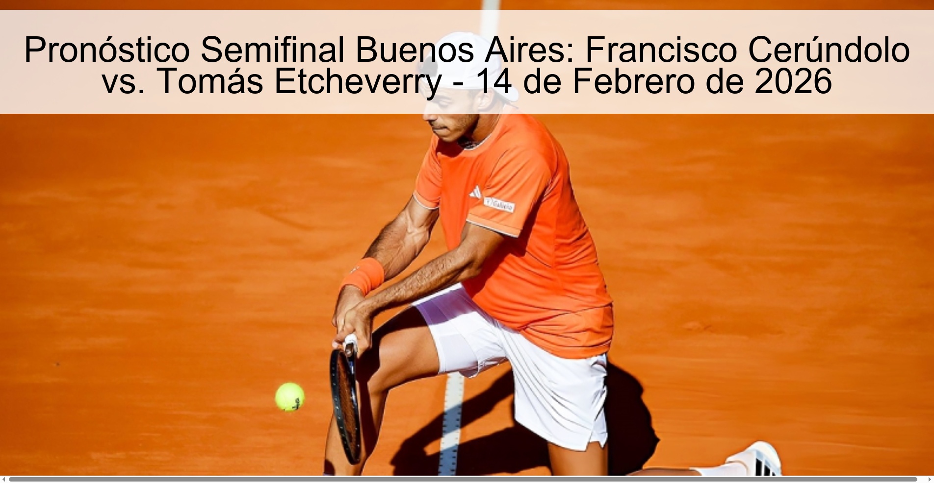 Buenos Aires Semifinal Prediction: Francisco Cerúndolo vs. Tomás Etcheverry - February 14, 2026