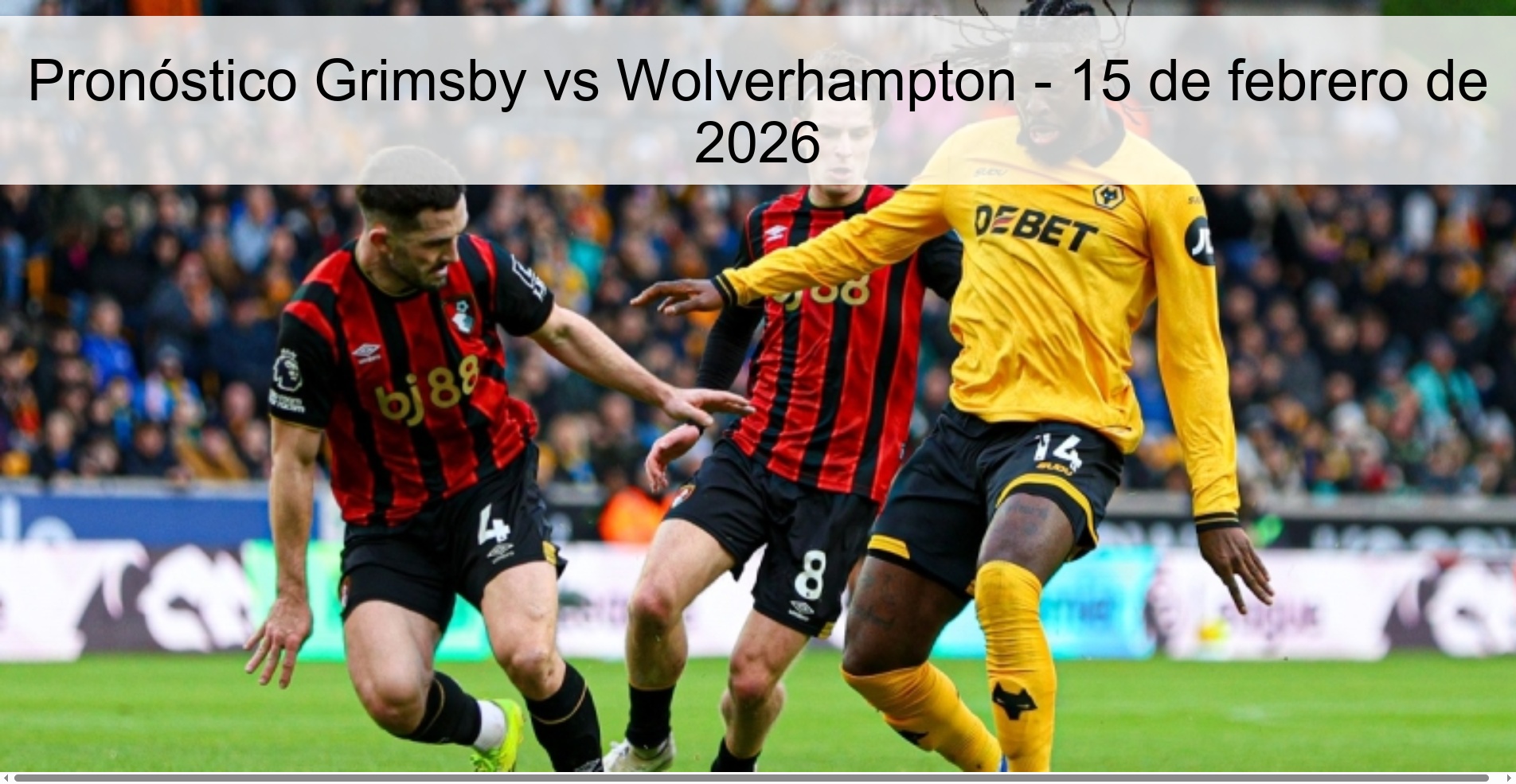 Grimsby vs Wolverhampton Prediction – February 15, 2026