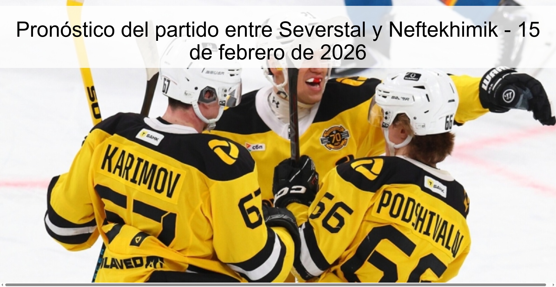 Prediction for the match between Severstal and Neftekhimik - February 15, 2026 Prediction for the match between Severstal and Neftekhimik - February 15, 2026