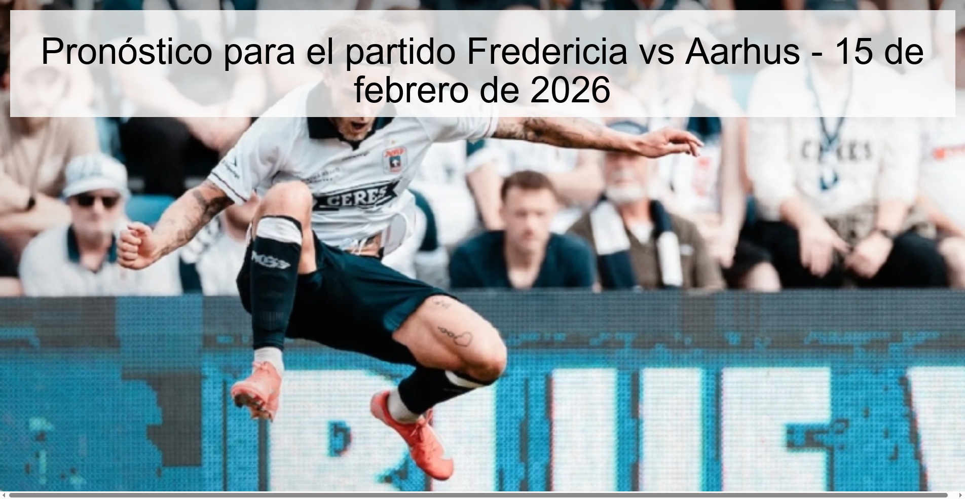 Pronóstico para el partido Fredericia vs Aarhus - 15 de febrero de 2026