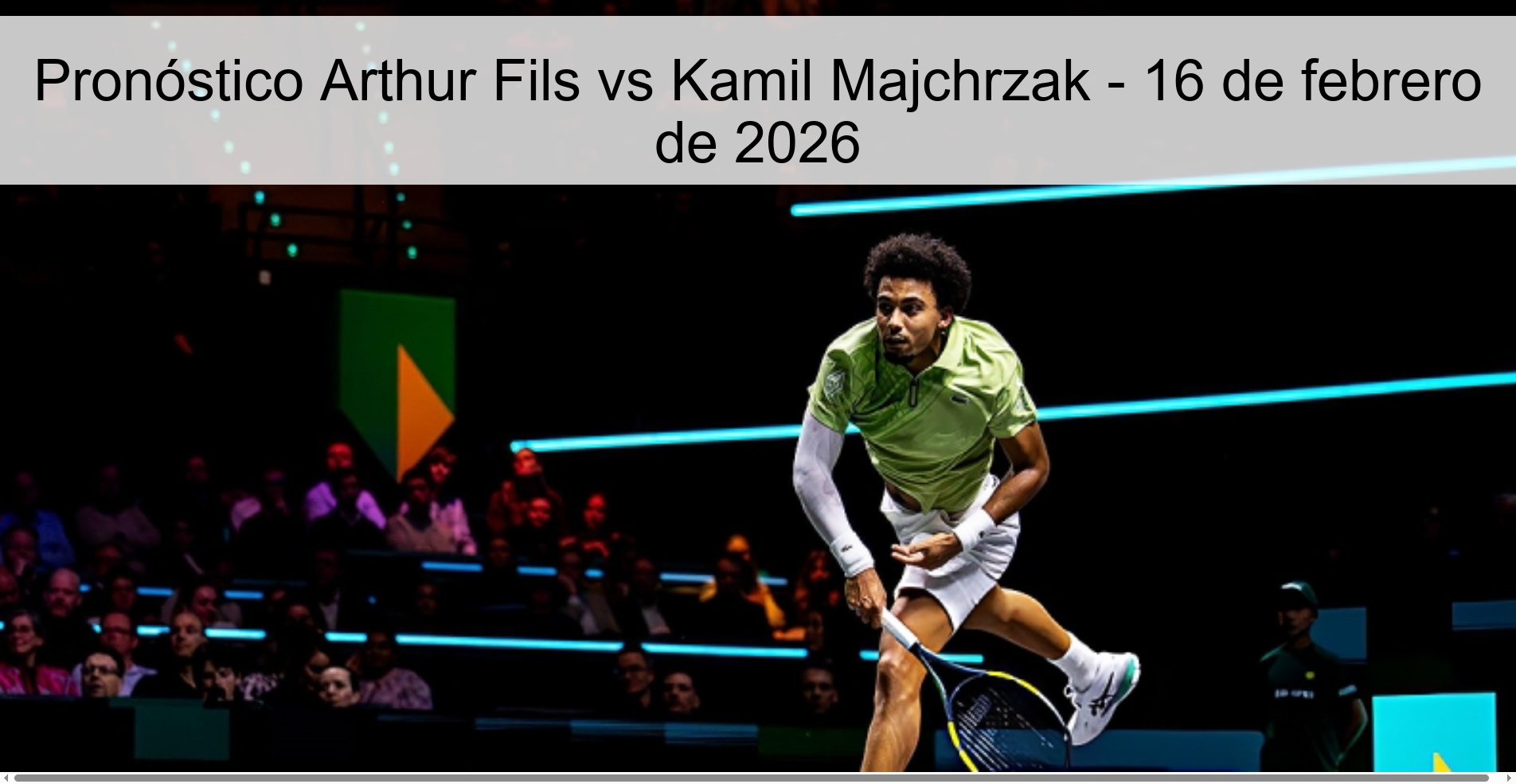 Arthur Fils vs Kamil Majchrzak Prediction – February 16, 2026