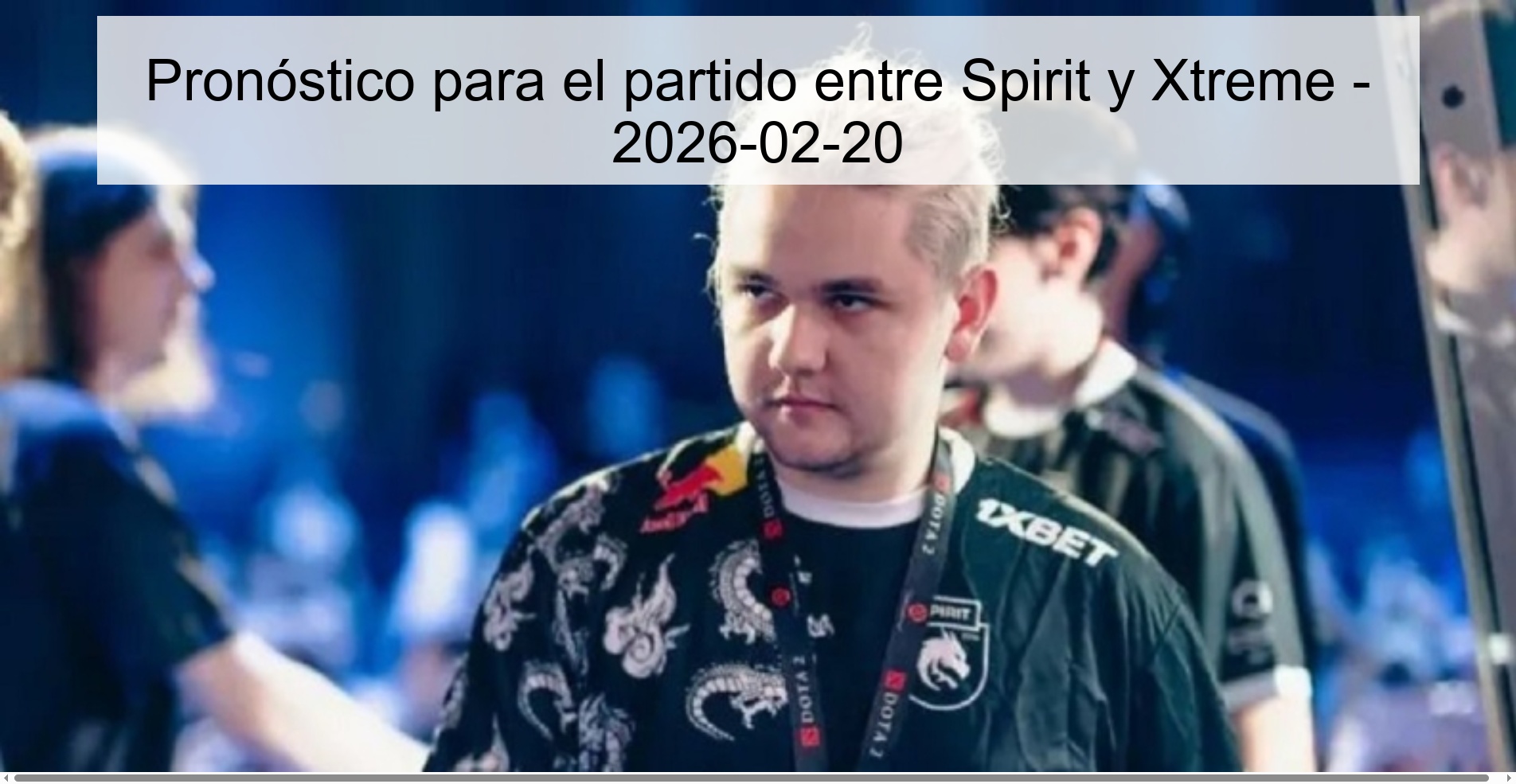 Prediction for the match between Spirit and Xtreme - 2026-02-20
