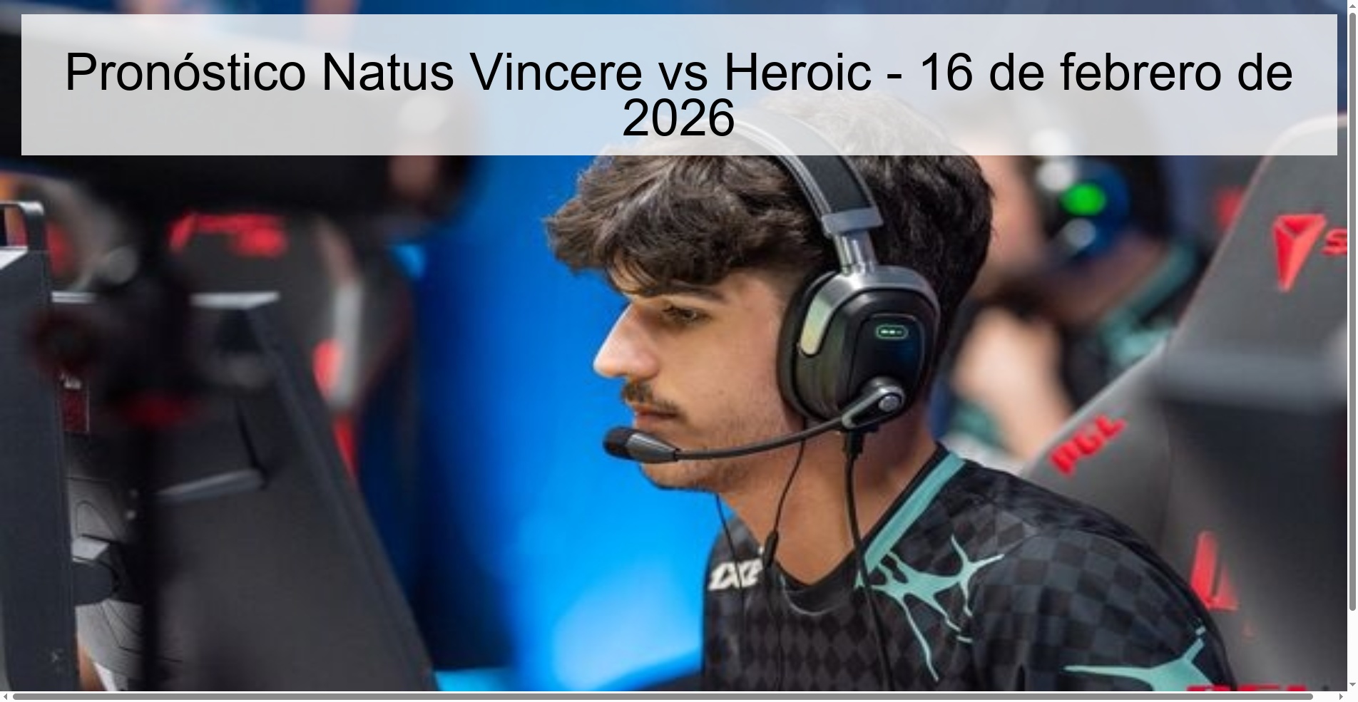 Natus Vincere vs Heroic Prediction – February 16, 2026