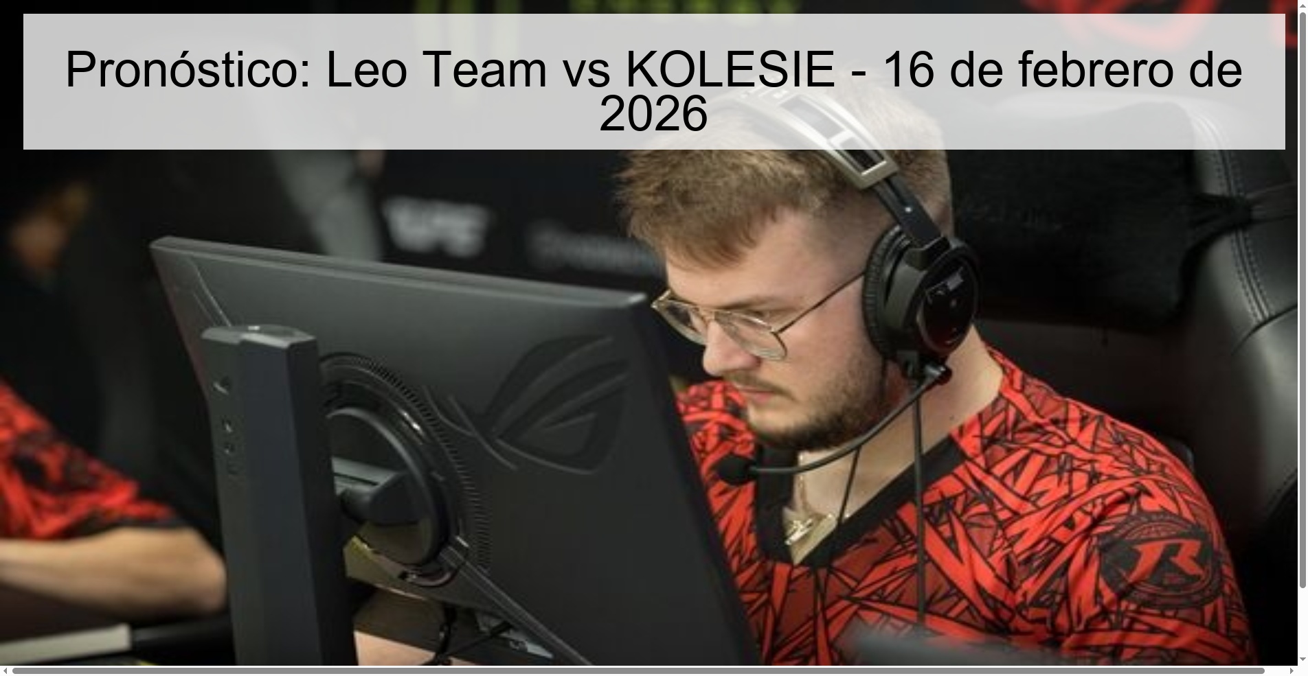 Pronóstico: Leo Team vs KOLESIE - 16 de febrero de 2026 Pronóstico: Leo Team vs KOLESIE - 16 de febrero de 2026