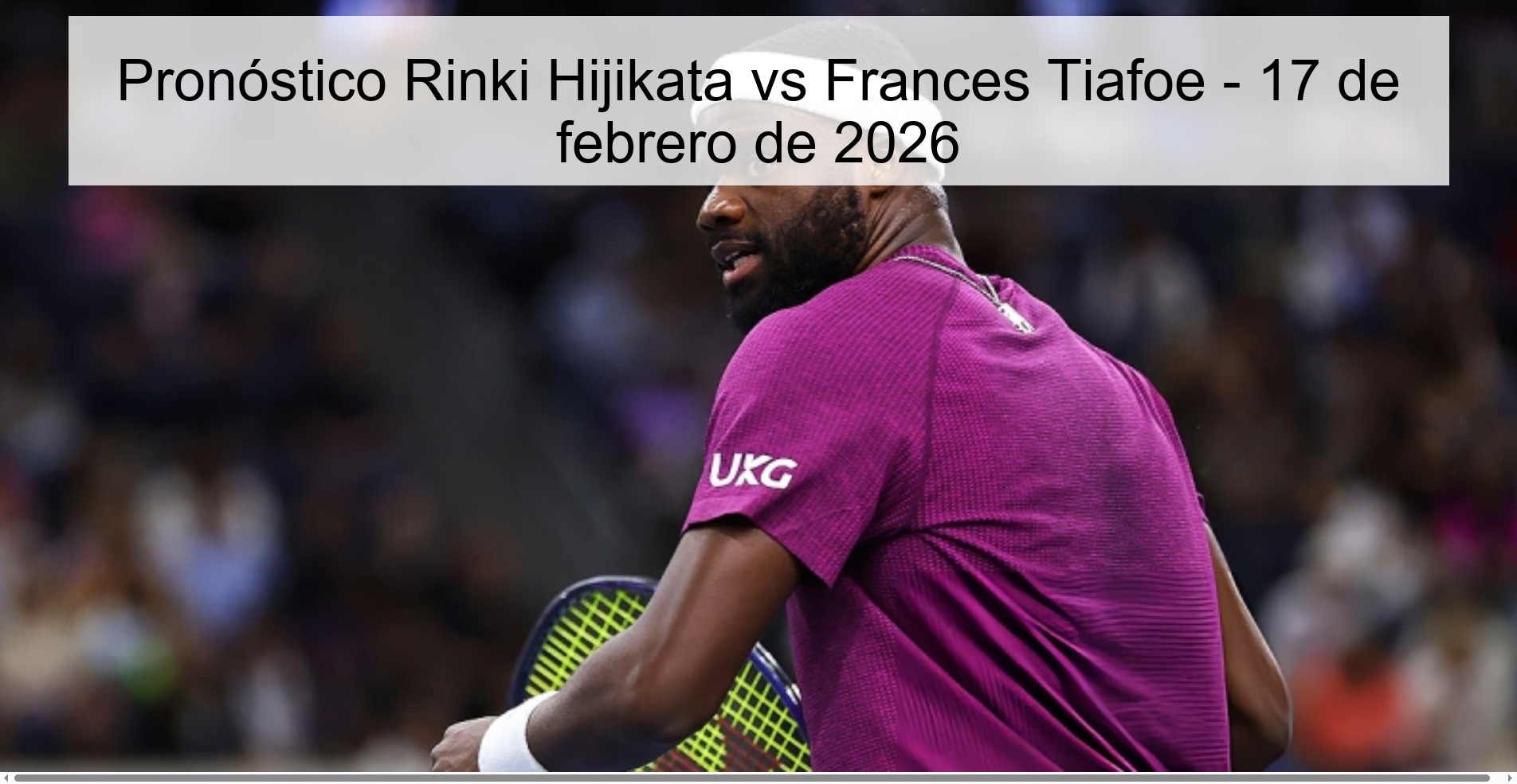 Rinki Hijikata vs Frances Tiafoe Prediction – February 17, 2026