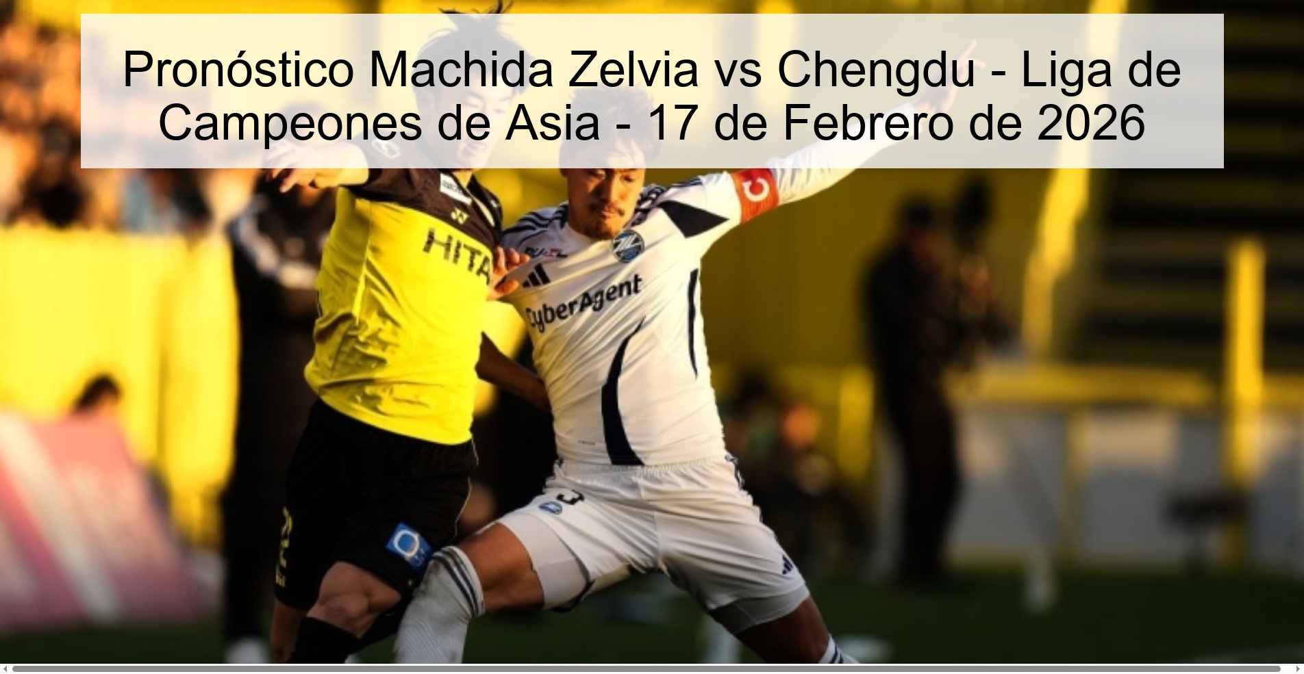 Machida Zelvia vs Chengdu Prediction - Asian Champions League - February 17, 2026 Machida Zelvia vs Chengdu Prediction - Asian Champions League - February 17, 2026