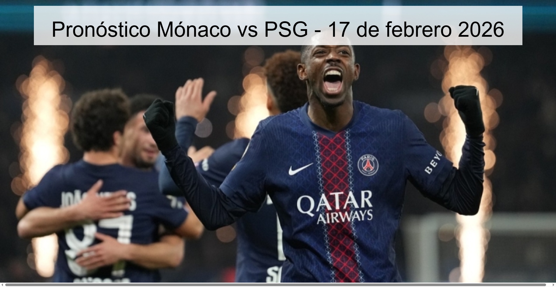Pronóstico Mónaco vs PSG - 17 de febrero 2026