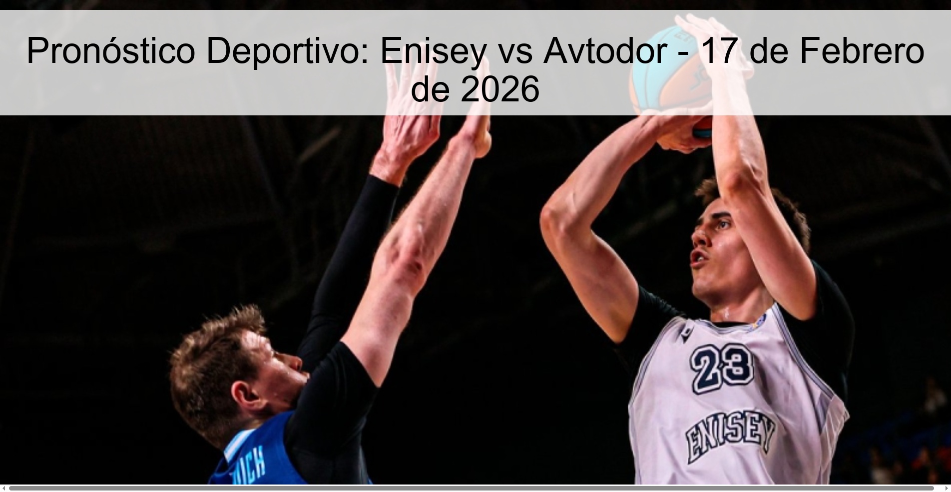 Pronóstico Deportivo: Enisey vs Avtodor - 17 de Febrero de 2026 Pronóstico Deportivo: Enisey vs Avtodor - 17 de Febrero de 2026