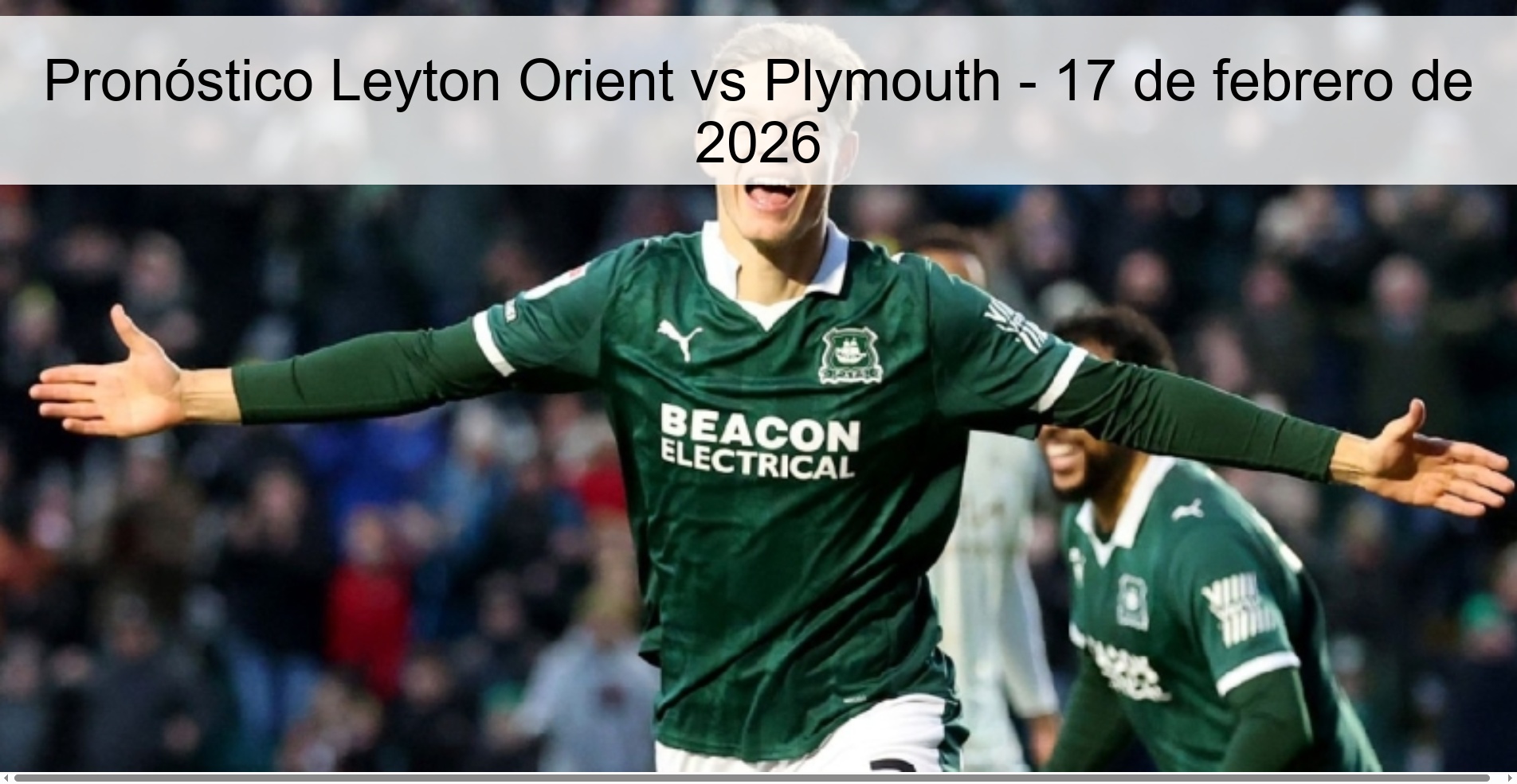 Leyton Orient vs Plymouth Prediction – February 17, 2026