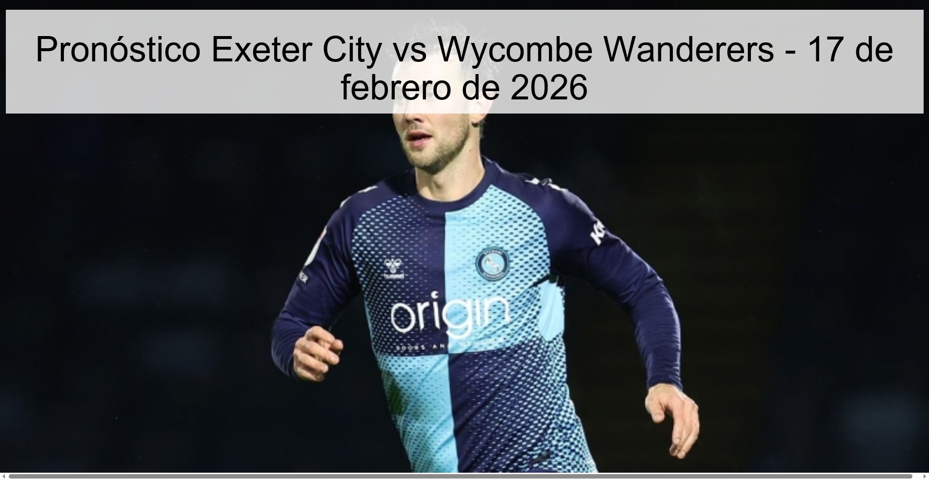 Pronóstico Exeter City vs Wycombe Wanderers - 17 de febrero de 2026