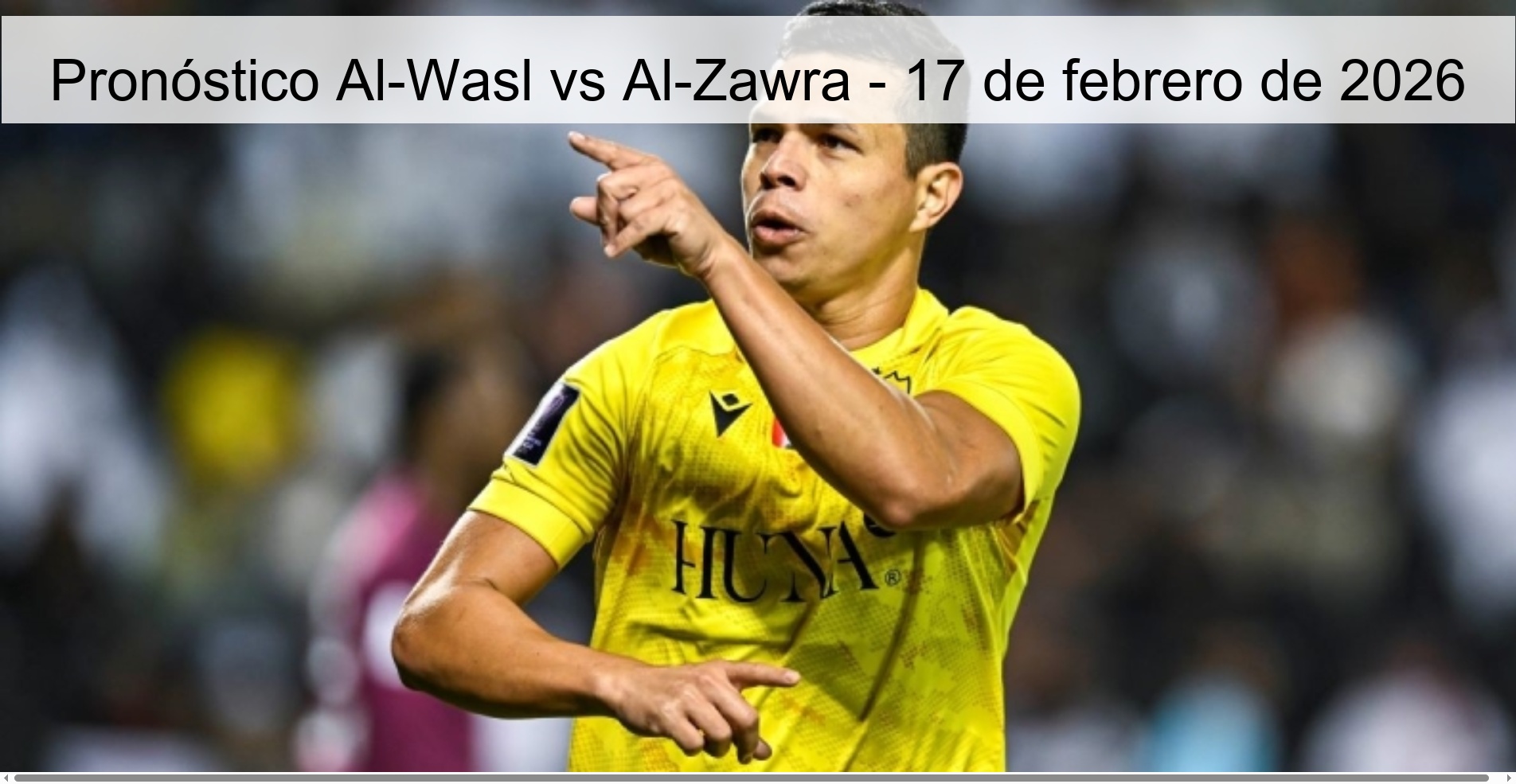 Pronóstico Al-Wasl vs Al-Zawra - 17 de febrero de 2026
