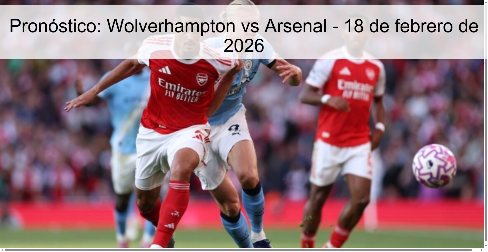 Pronóstico: Wolverhampton vs Arsenal - 18 de febrero de 2026