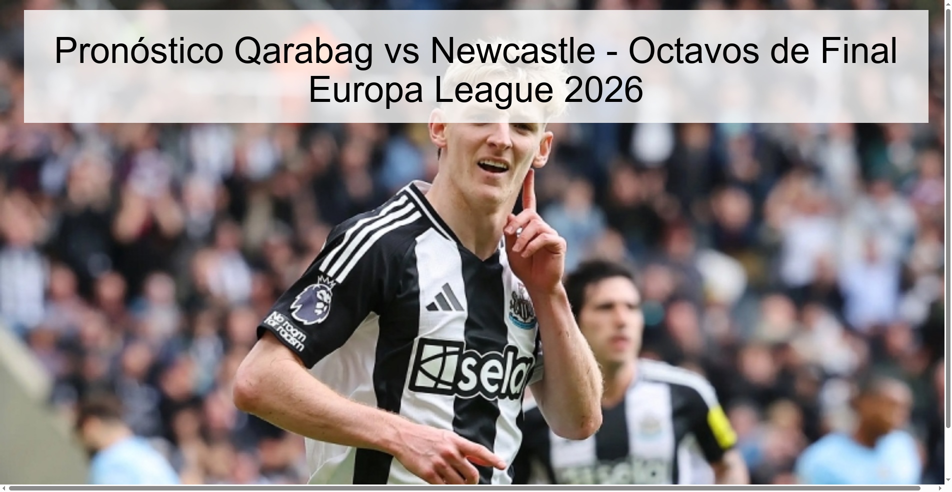 Pronóstico Qarabag vs Newcastle - Octavos de Final Europa League 2026