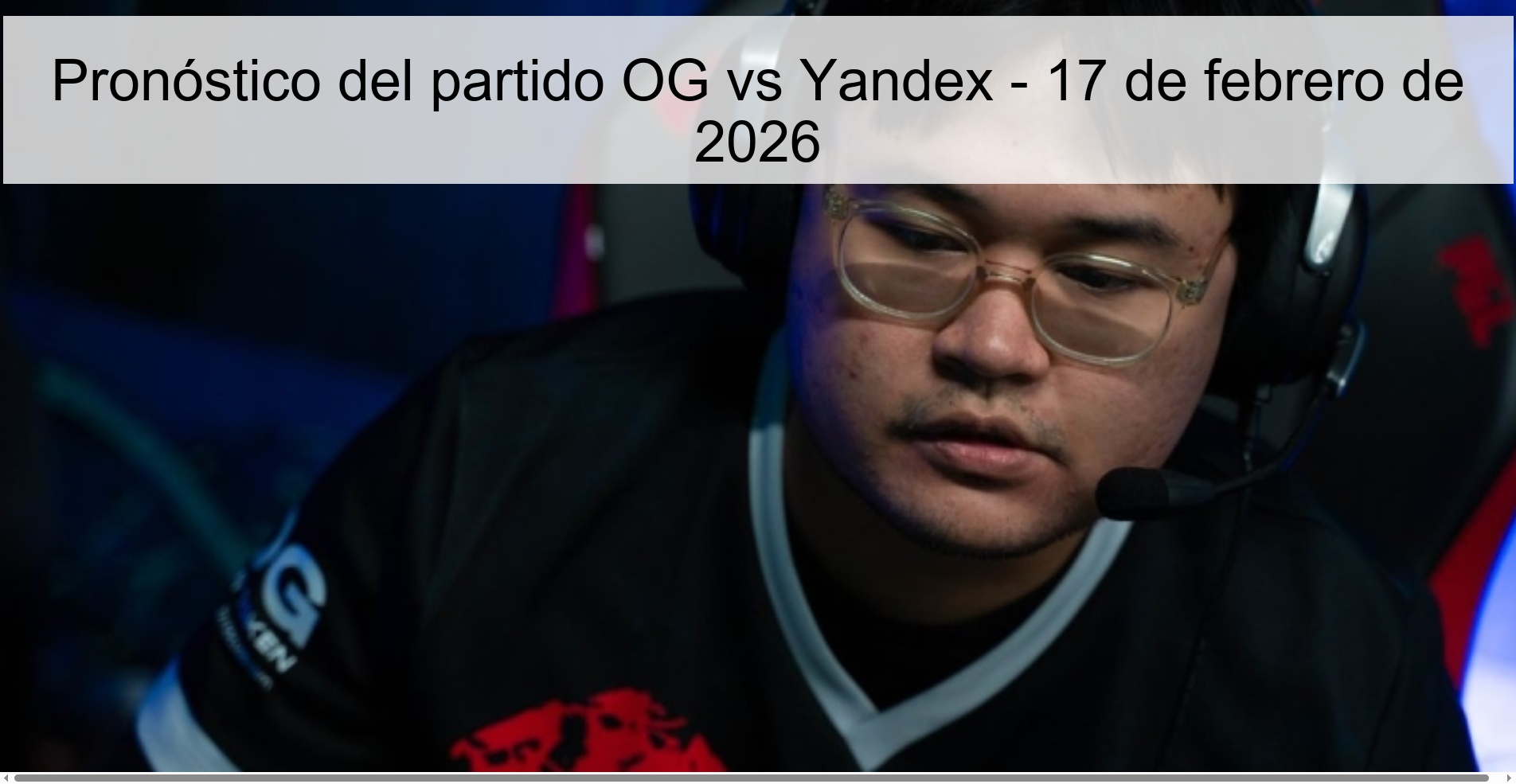 OG vs Yandex Prediction – February 17, 2026