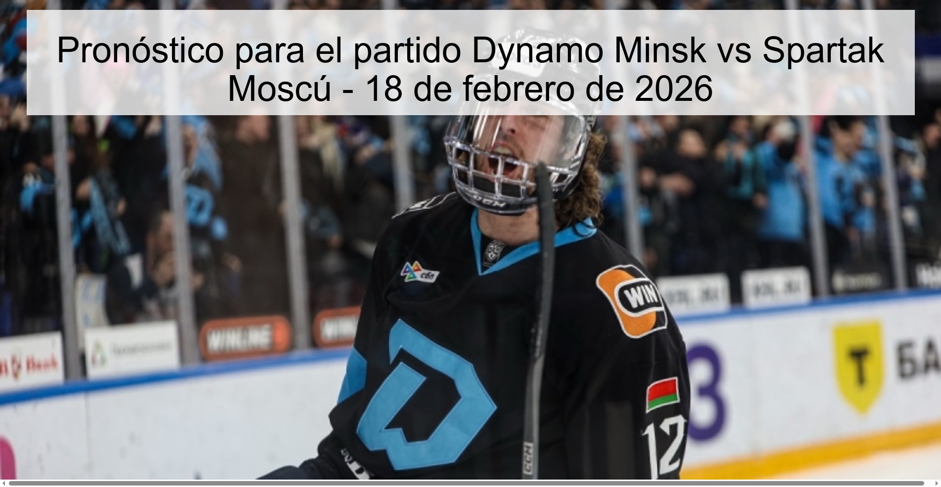 Pronóstico para el partido Dynamo Minsk vs Spartak Moscú - 18 de febrero de 2026