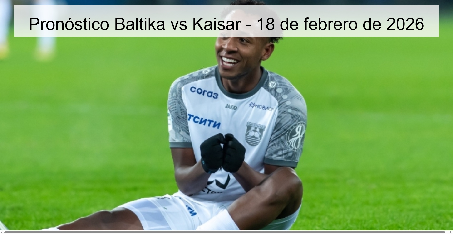 Pronóstico Baltika vs Kaisar - 18 de febrero de 2026
