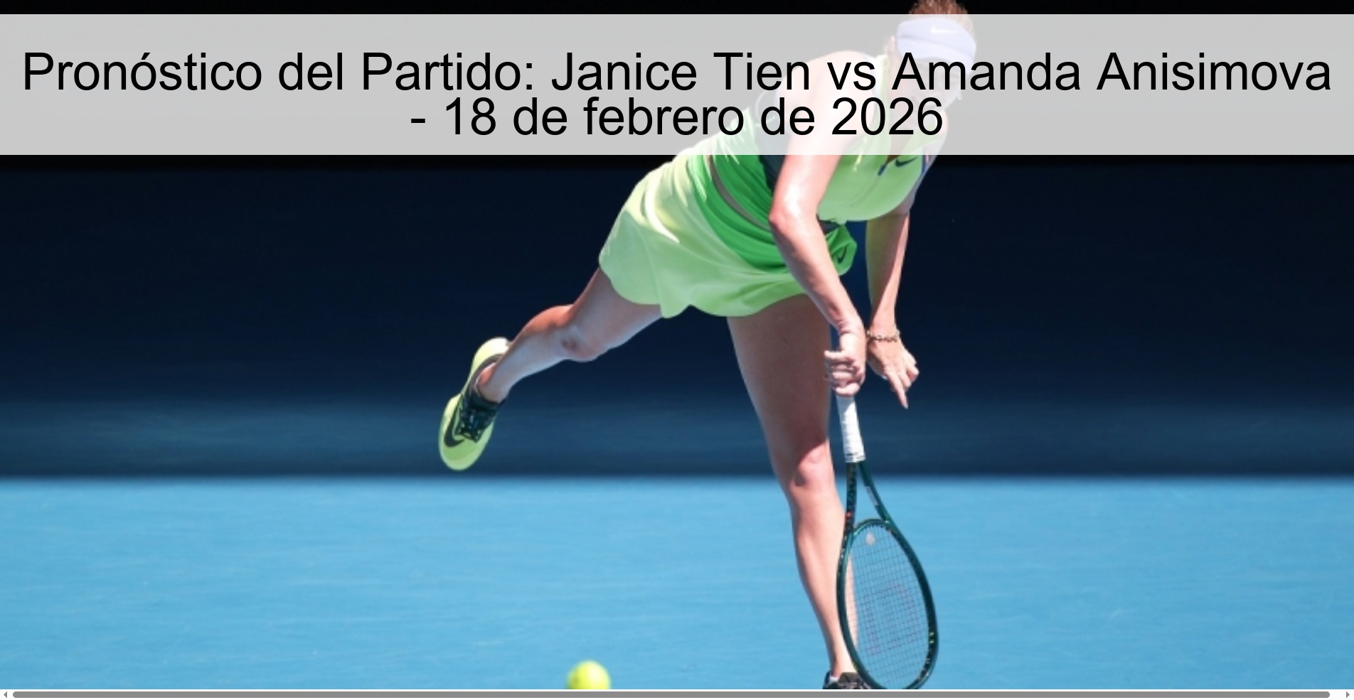 Match Prediction: Janice Tien vs Amanda Anisimova - February 18, 2026
