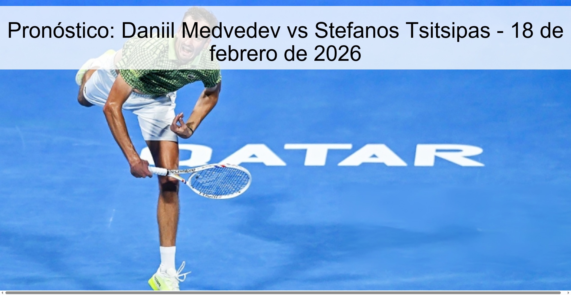 Prediction: Daniil Medvedev vs Stefanos Tsitsipas – February 18, 2026