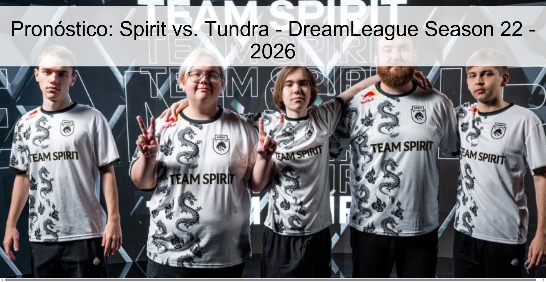 Pronóstico: Spirit vs. Tundra - DreamLeague Season 22 - 2026