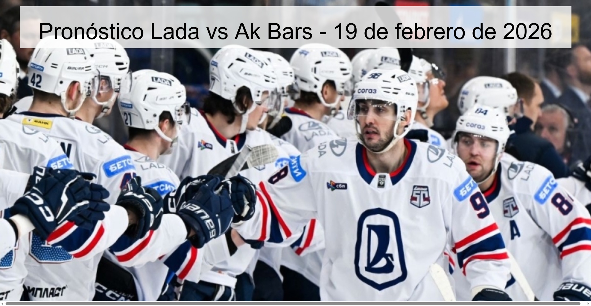 Lada vs Ak Bars Prediction – February 19, 2026
