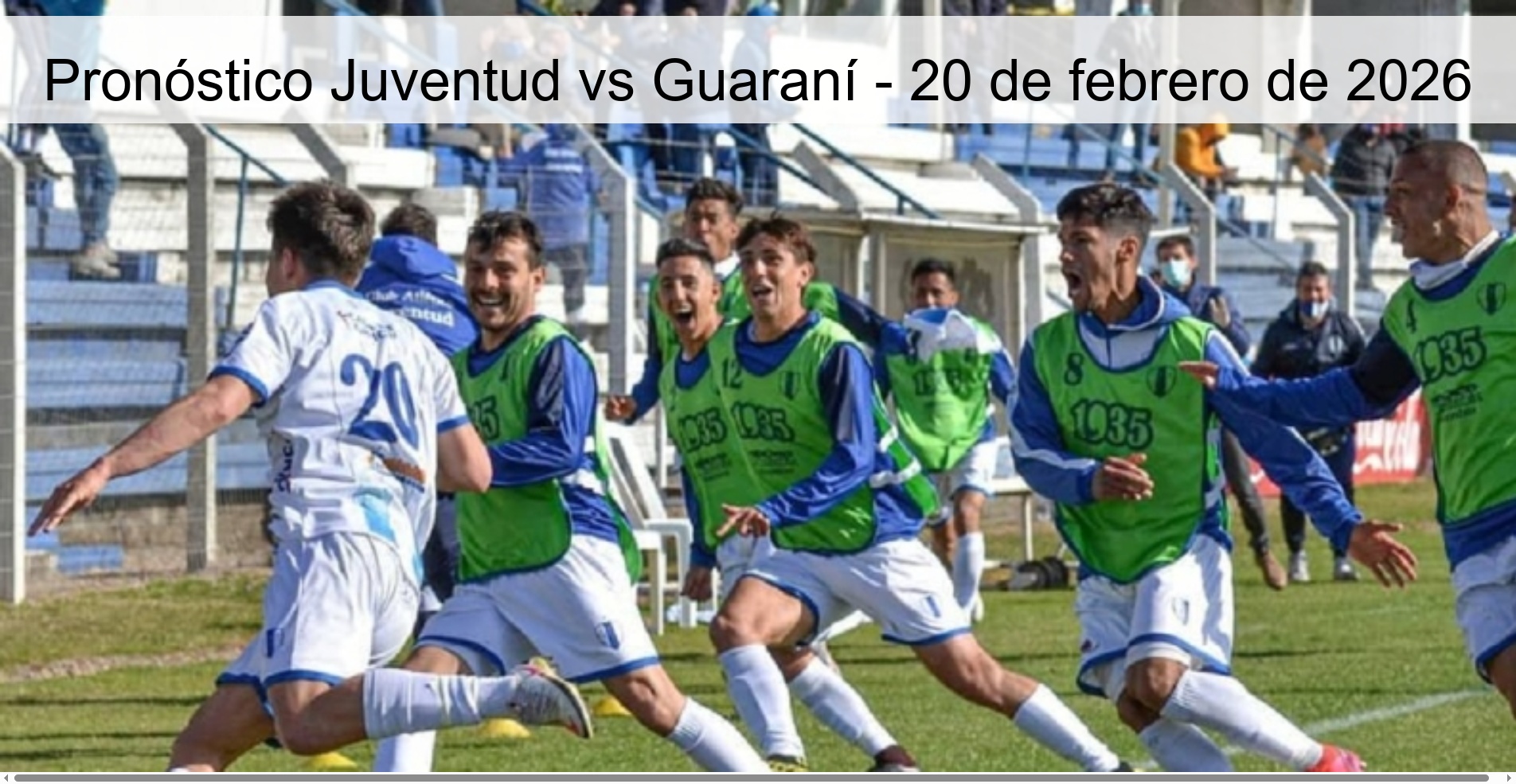 Pronóstico Juventud vs Guaraní - 20 de febrero de 2026