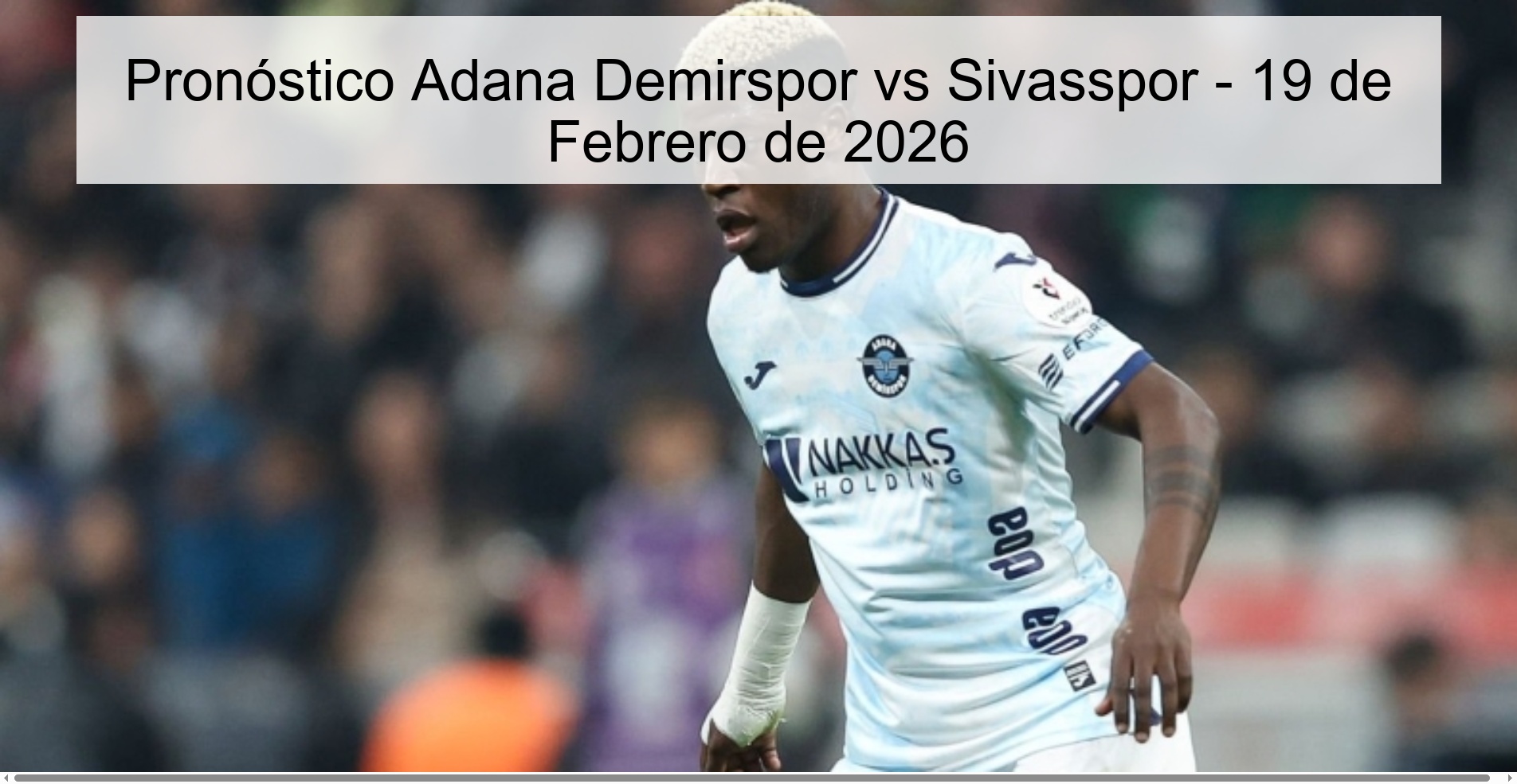Adana Demirspor vs Sivasspor Prediction – February 19, 2026